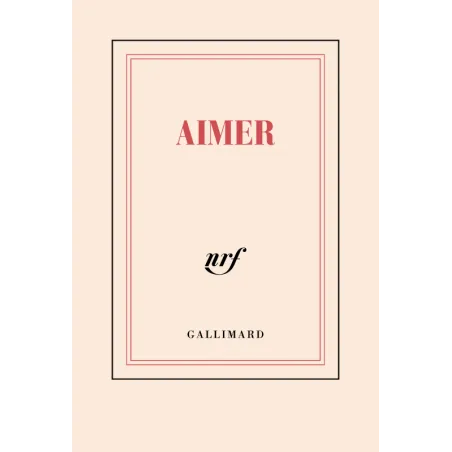 Carnet de poche « Aimer » (1996) - René de Ceccatty - Gallimard, collection Blanche