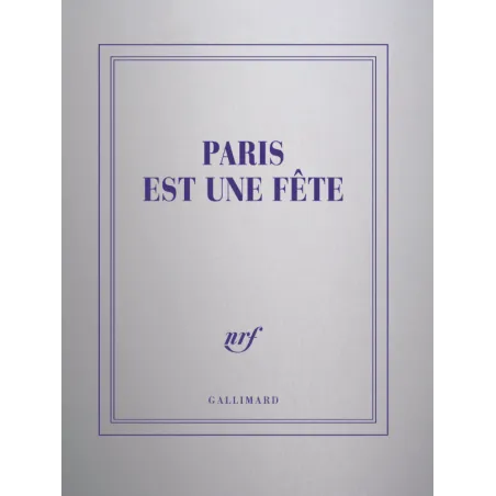 Carnet Carré ligné « Paris est une fête » - Ernest Hemingway | Gallimard Papeterie