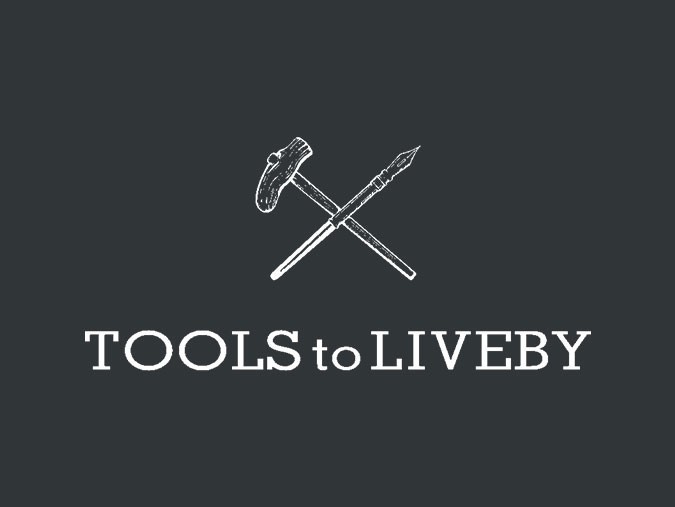 Tools to Liveby